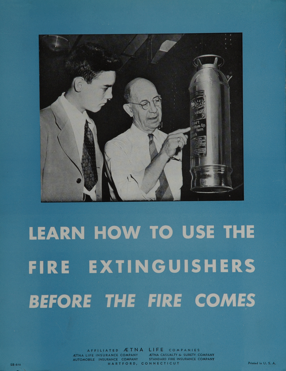 Aetna Life, Safety Poster, Learn How to Use The Fire Extinguishers