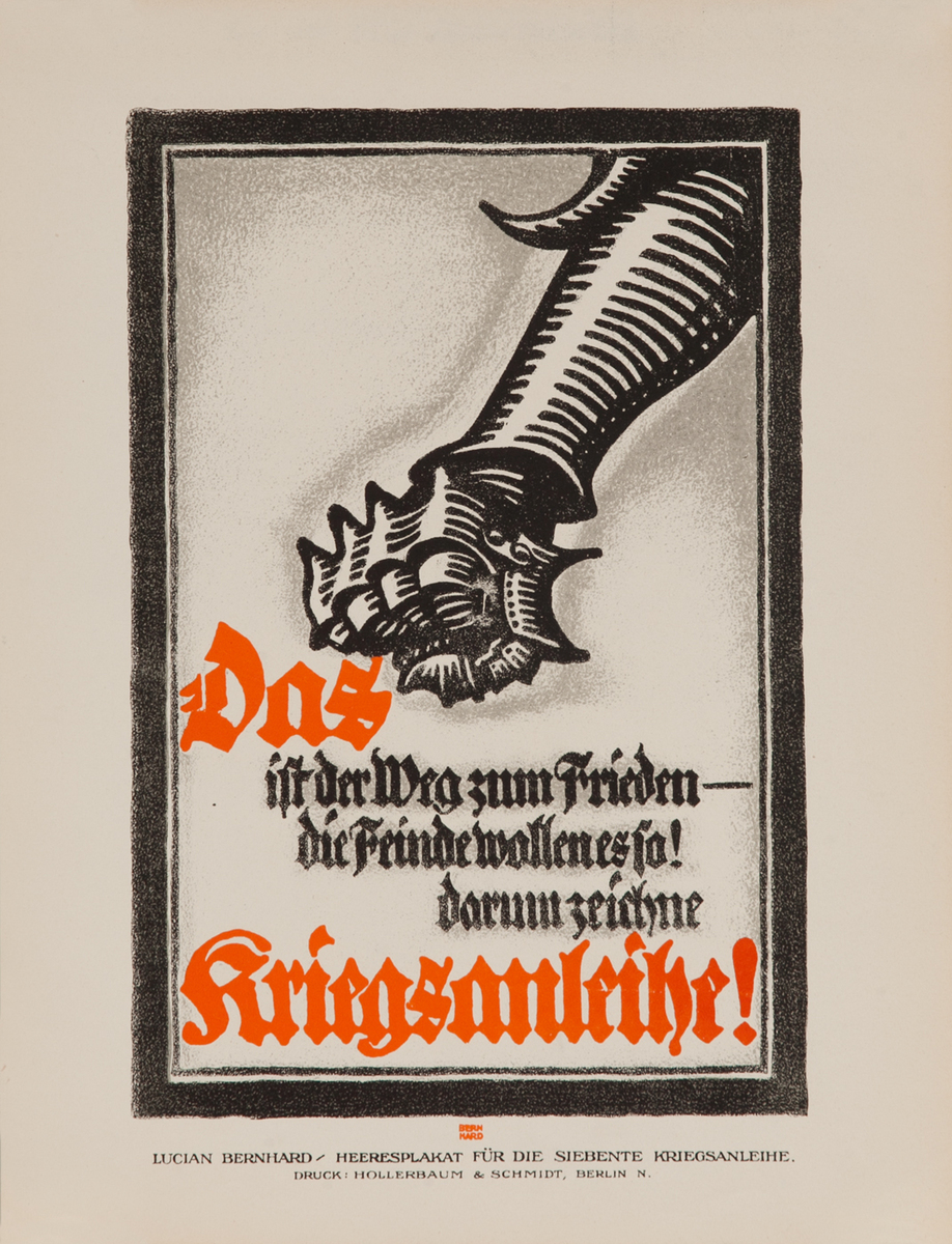 Das ist der Weg zum Frieden -- die Feinde wollen es so! Darum zeiche Kriegsanleihe! German WWI Bond Poster small format