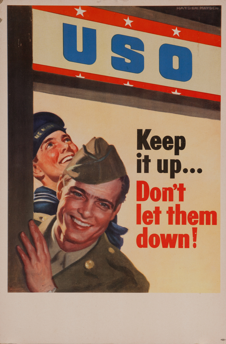 USO Keep it up... Don't let them Down! WWII Poster