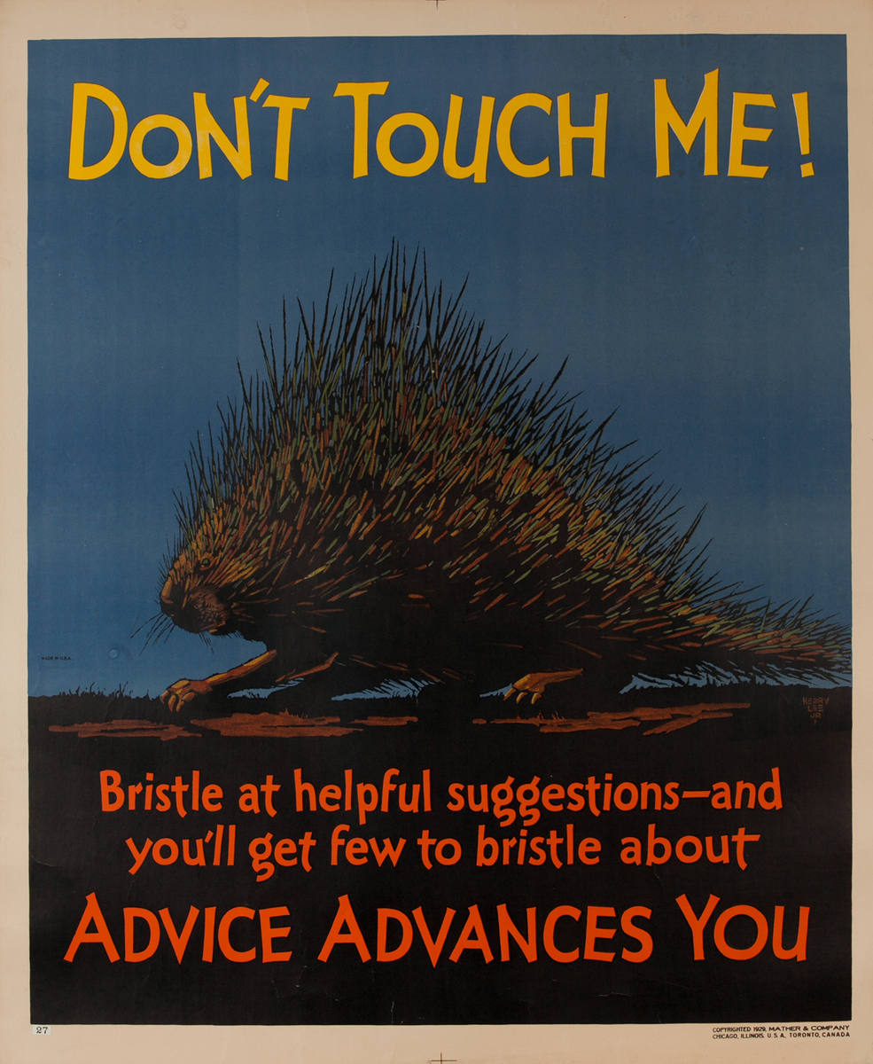 Don't Touich Me, Advice Advances You, Mather Work Incentive Poster