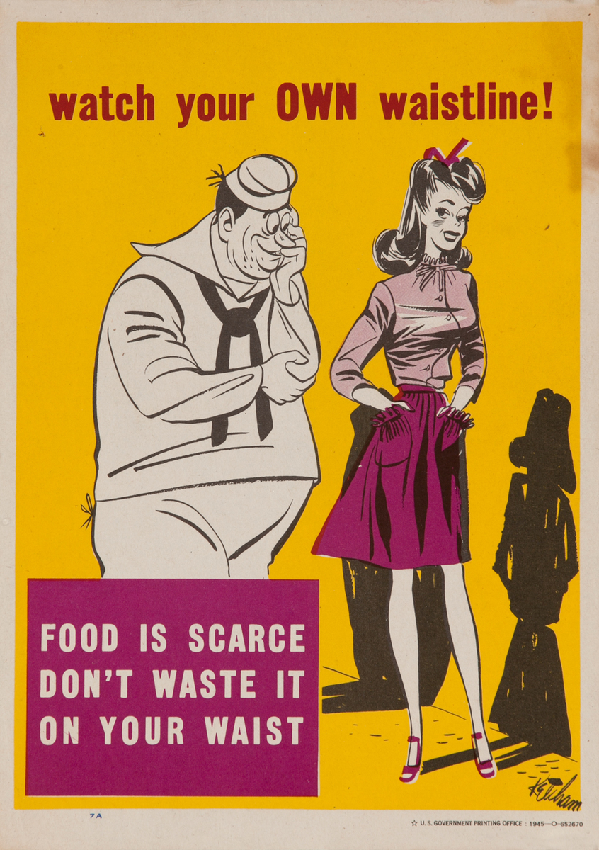Watch your OWN waistline! <br>WWII Conservation Poster