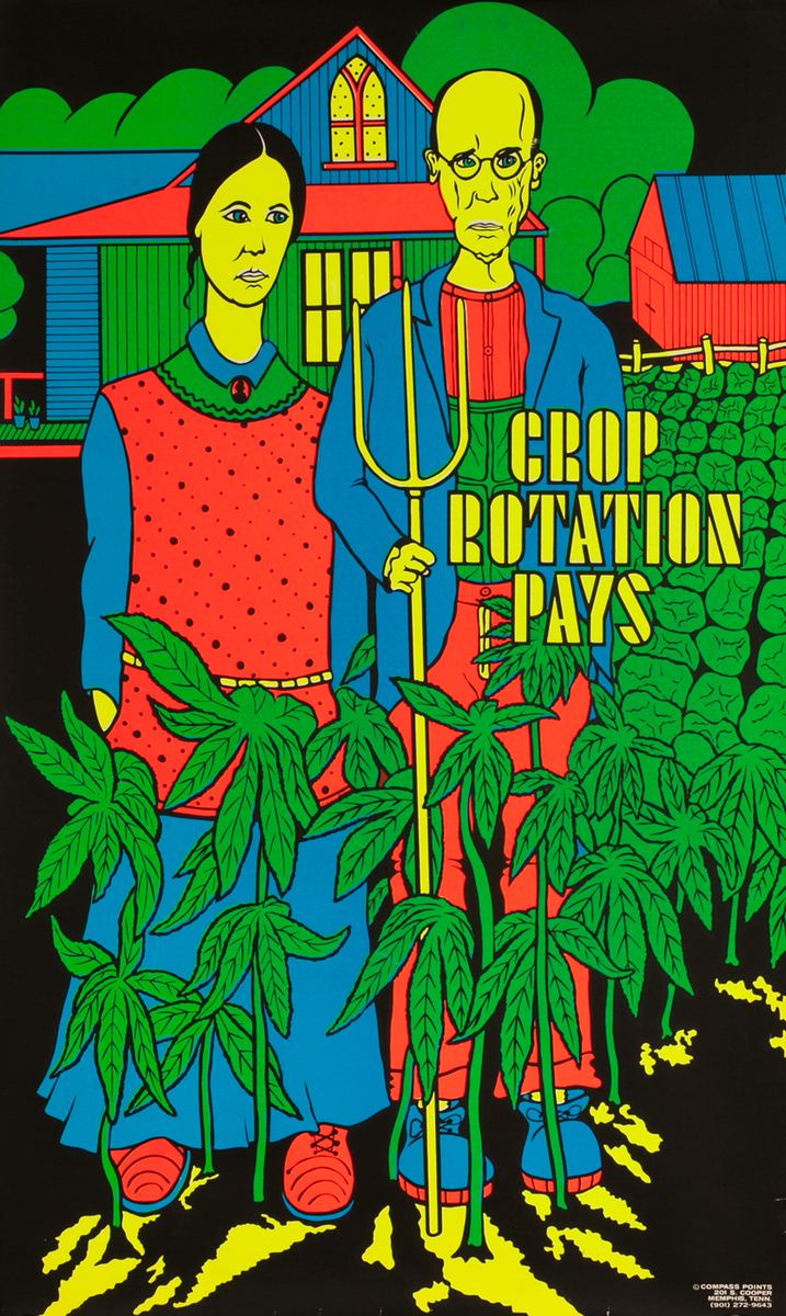 Crop Rotation Pays, Blacklight Marijuana Satire Poster