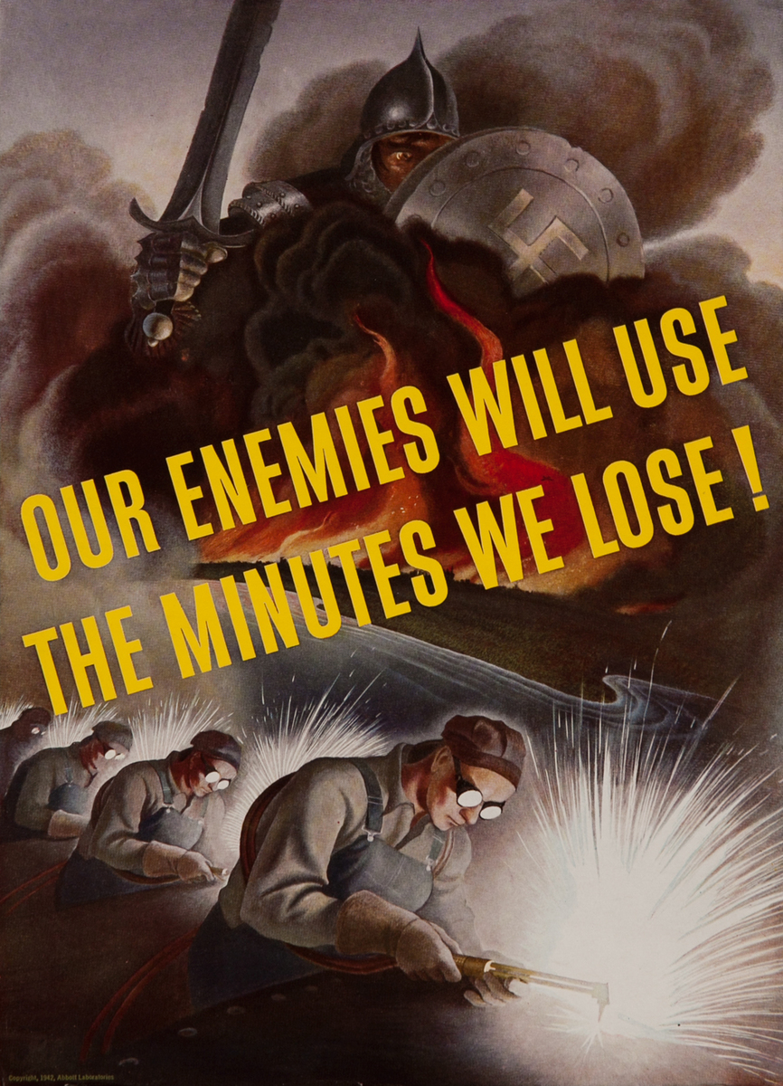 Our Enemies Will Use the Minutes We Lose! WWII Homefront Poster