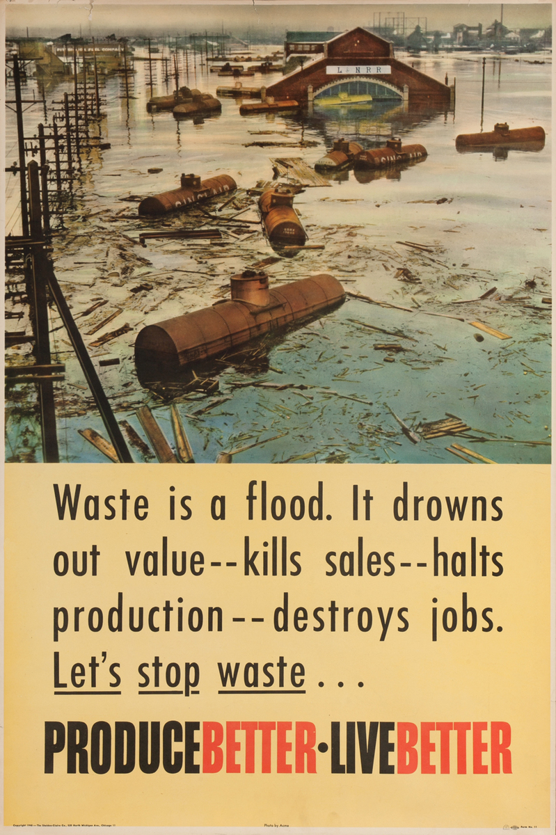 Produce Better- Live Better Waste is a Flood, Sheldon-Claire Work Incentive Poster