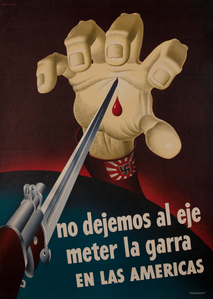 No dejemos al eje meter la garra en las Americas, Don't let the Axis get their paws on the Americas WWII Poster