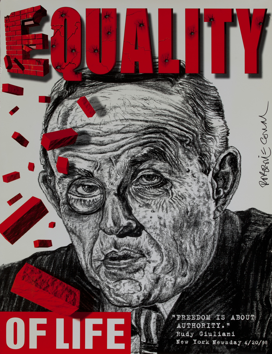 Equality of Life. New York Mayor Rudy Giuliani Protest Poster