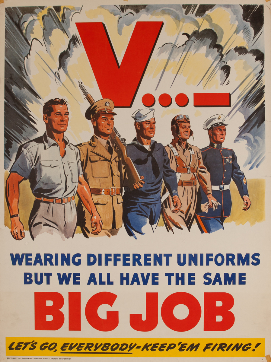 Wearing Different Uniforms But We All Have The Same Big Job, WWII Oldsmobile Poster