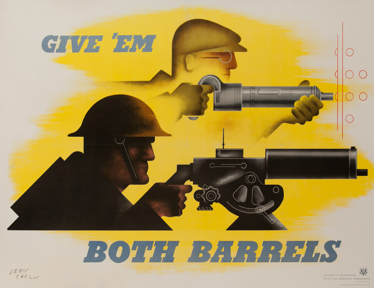 Give 'Em Both Barrels Original American WWII Homefront Poster, large size