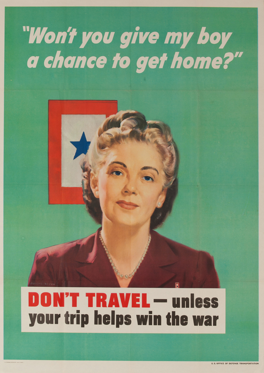 Don't Travel - Unless your trip helps win the war,  Original WWII Poster, larrge size