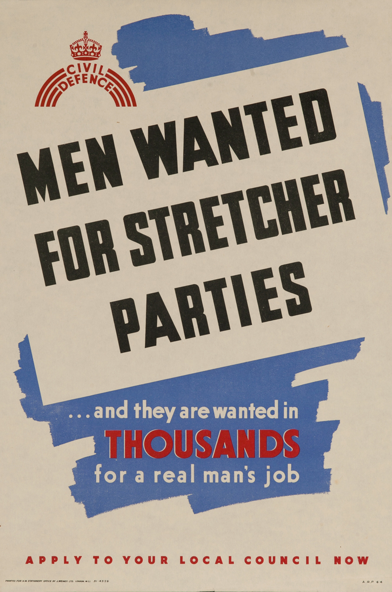 Men Wanted For Stretcher Parties, British WWII Poster