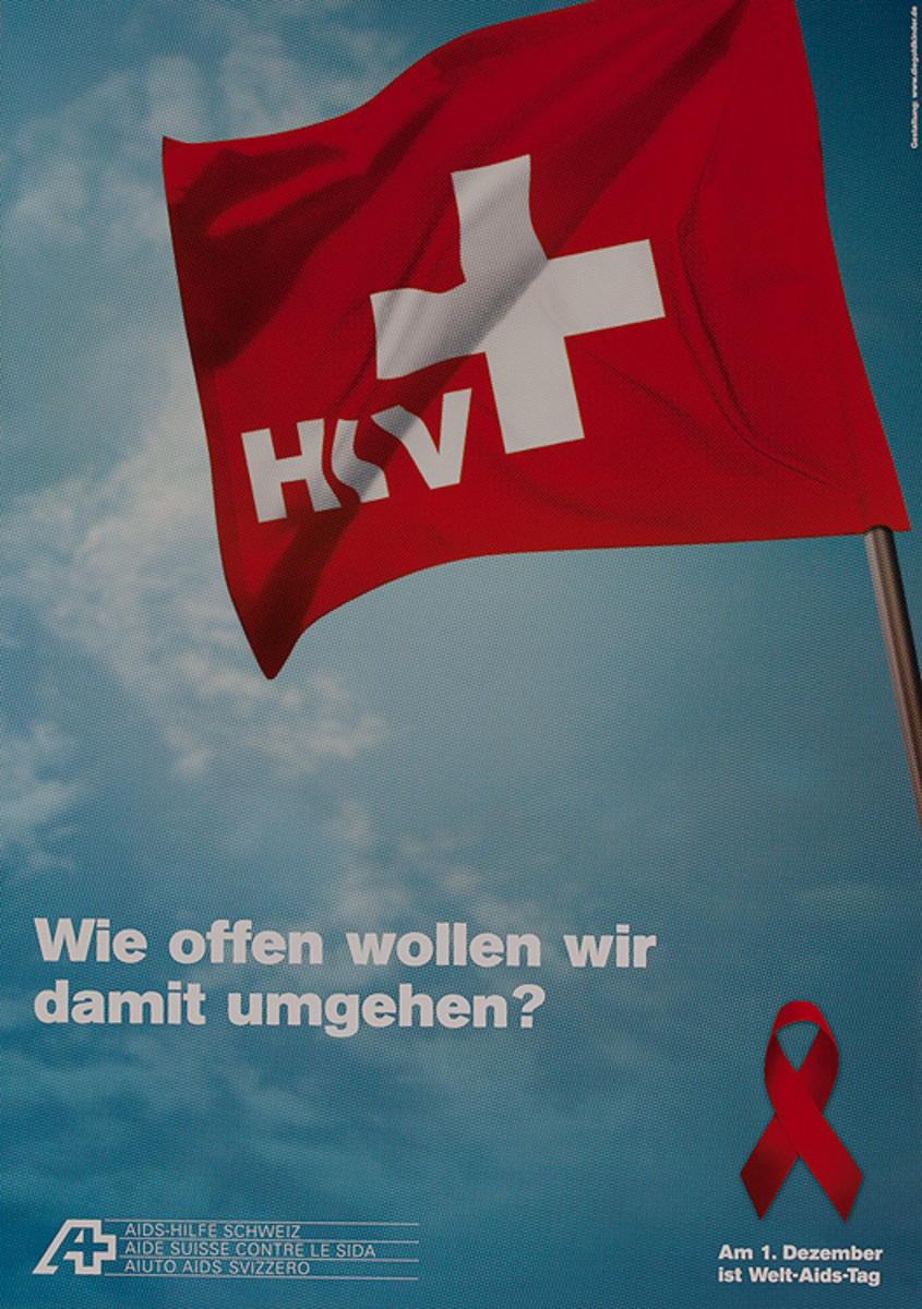 Wie offen wollen wirr damit umgehen? - Swiss AIDs HIV Public Health Poster