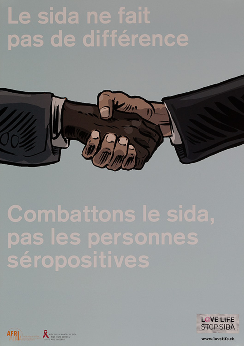 Le sida ne fait pas de differrence - Combattons le sida, pas les peronnes seropositives. Swiss AIDs HIV Public Health Poster