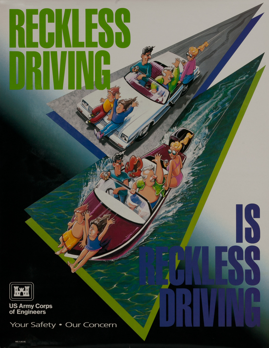 Army Corp of Engineers Safety Poster, Reckless Driving is Reckless Driving 