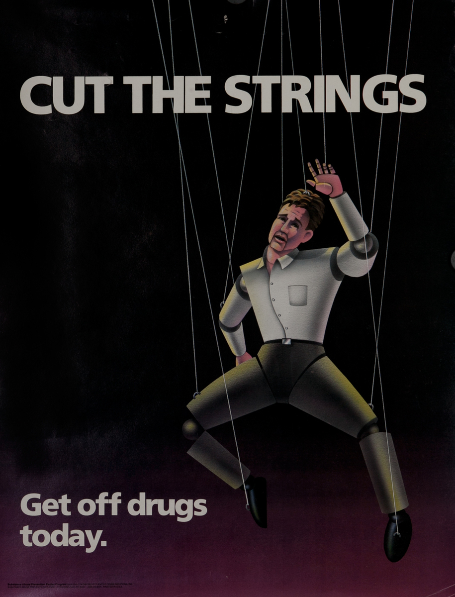 Cut the Strings - Get off drugs today. Substance Abuse Health Poster