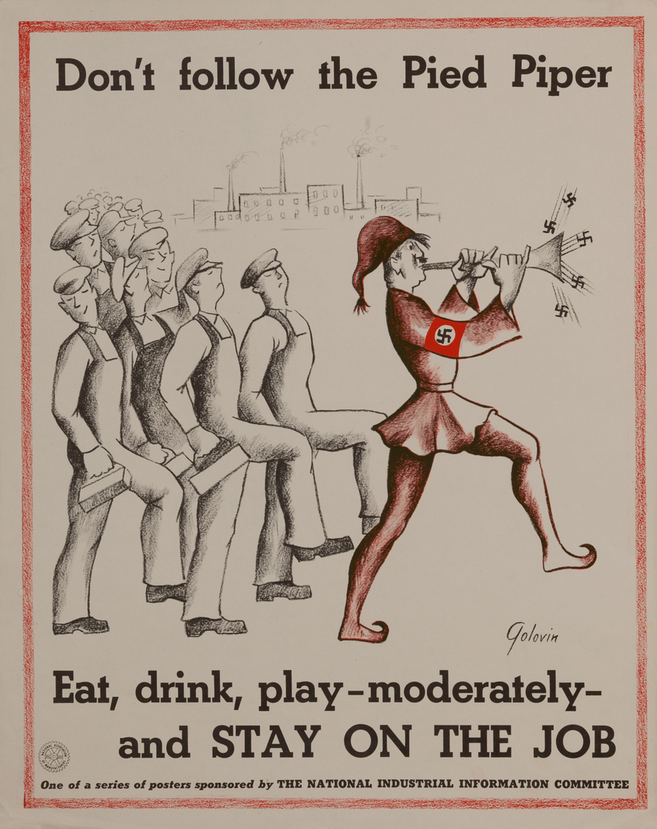 Don't Follow the Pied Piper, Eat, drink, play- moderately- and STAY ON THE JOB