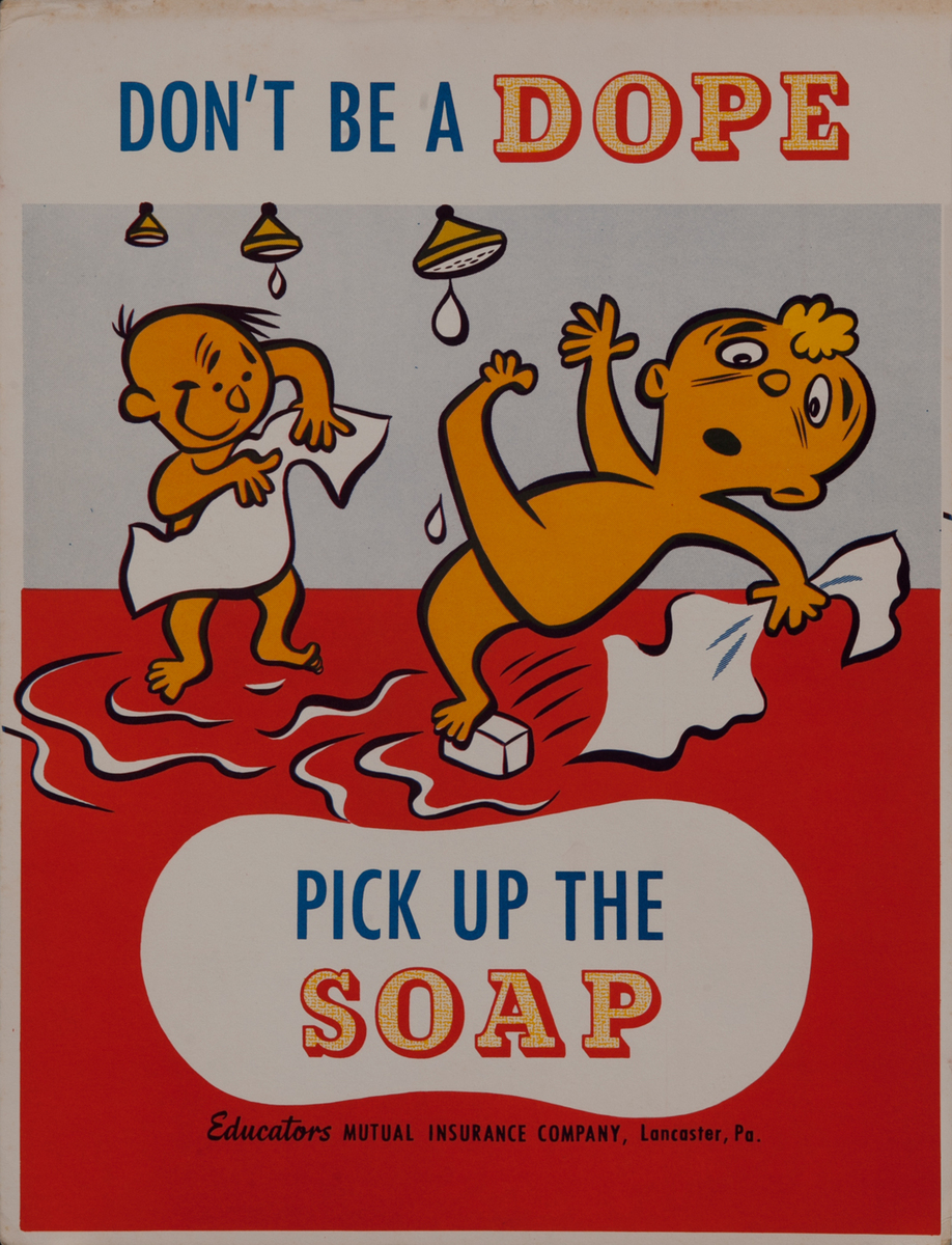 Don't be a Dope, Pick up the Soap, Mutual Insurance Health Poster 