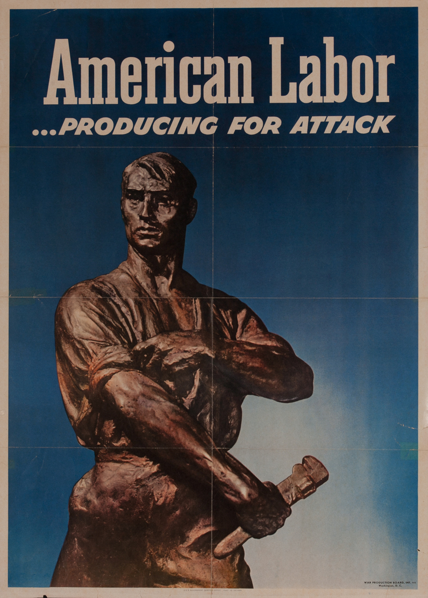 American Labor .. Producing for Attack - WWII Poster