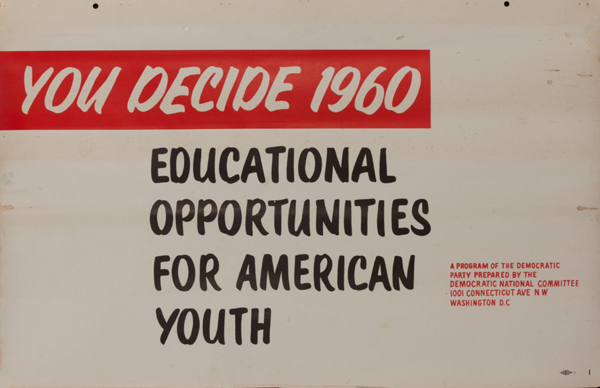 You Decide 1960 - Educational Opportunities for American Youth  - John  F Kennedy Campaign Chart