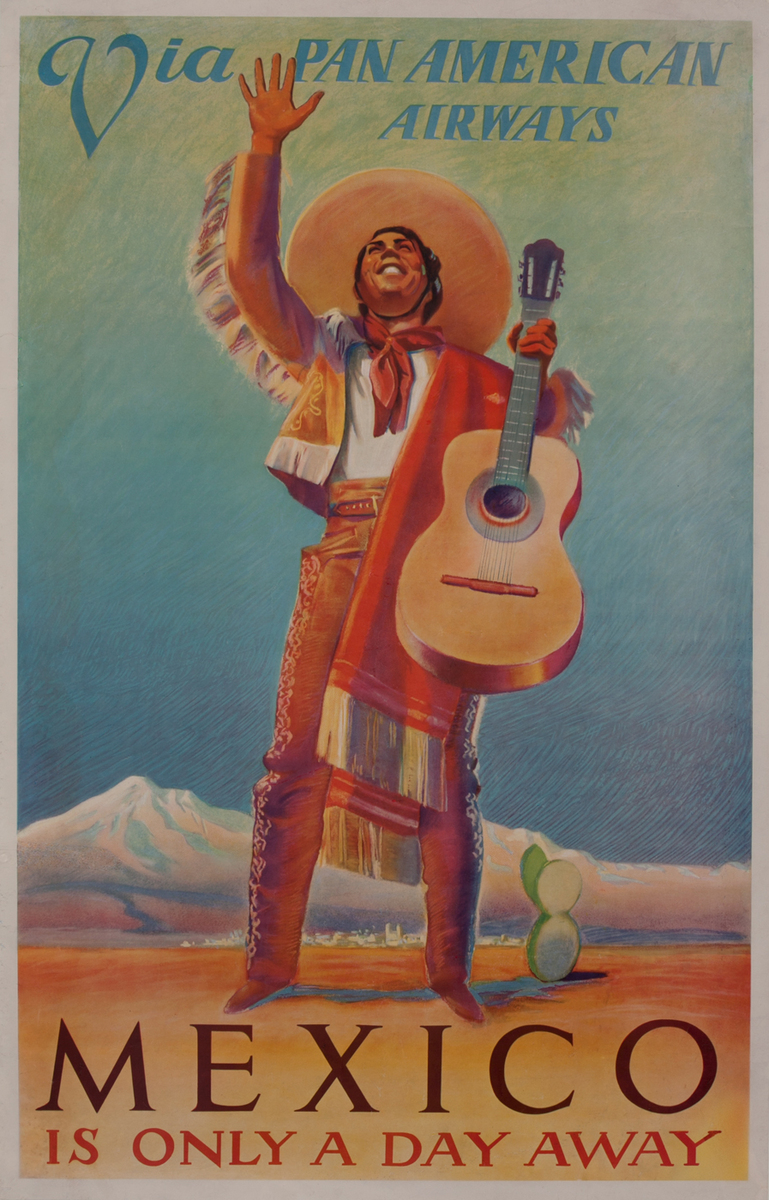 Via Pan American Airways - Mexico is only a day away. Travel Poster