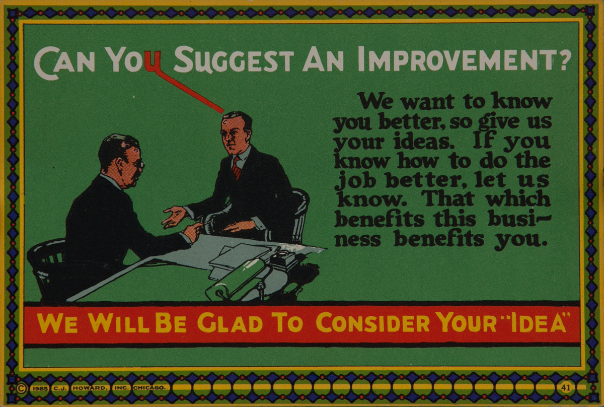 C J Howard Work Incentive Card #41 - Can You Suggest an Improvement? Glad to Consider Your 