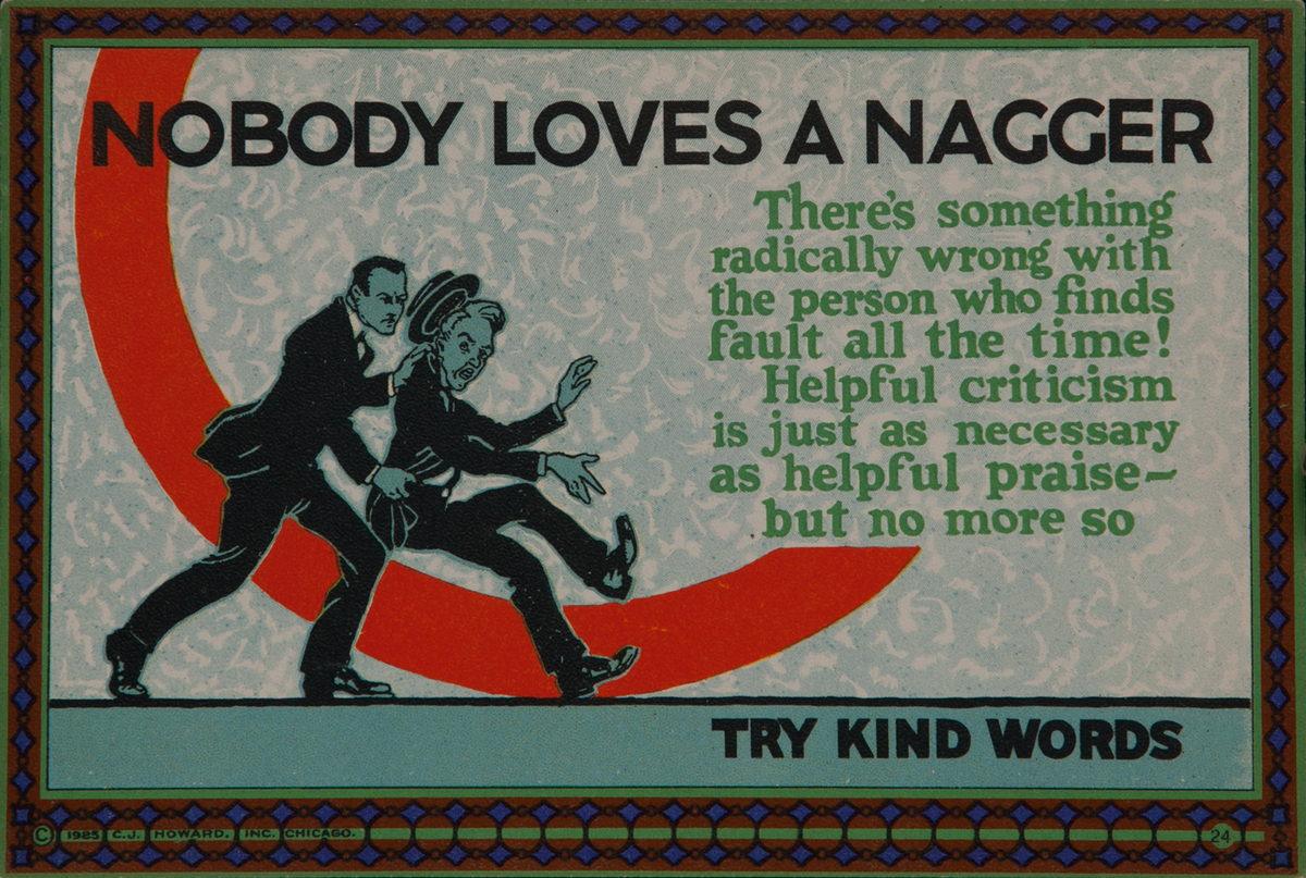 C J Howard Work Incentive Card #24 - Nobody Likes A Nagger, Try kind words