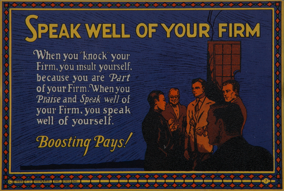 C J Howard Work Incentive Card #7, Speak Well of Your Firm, Boosting Pays