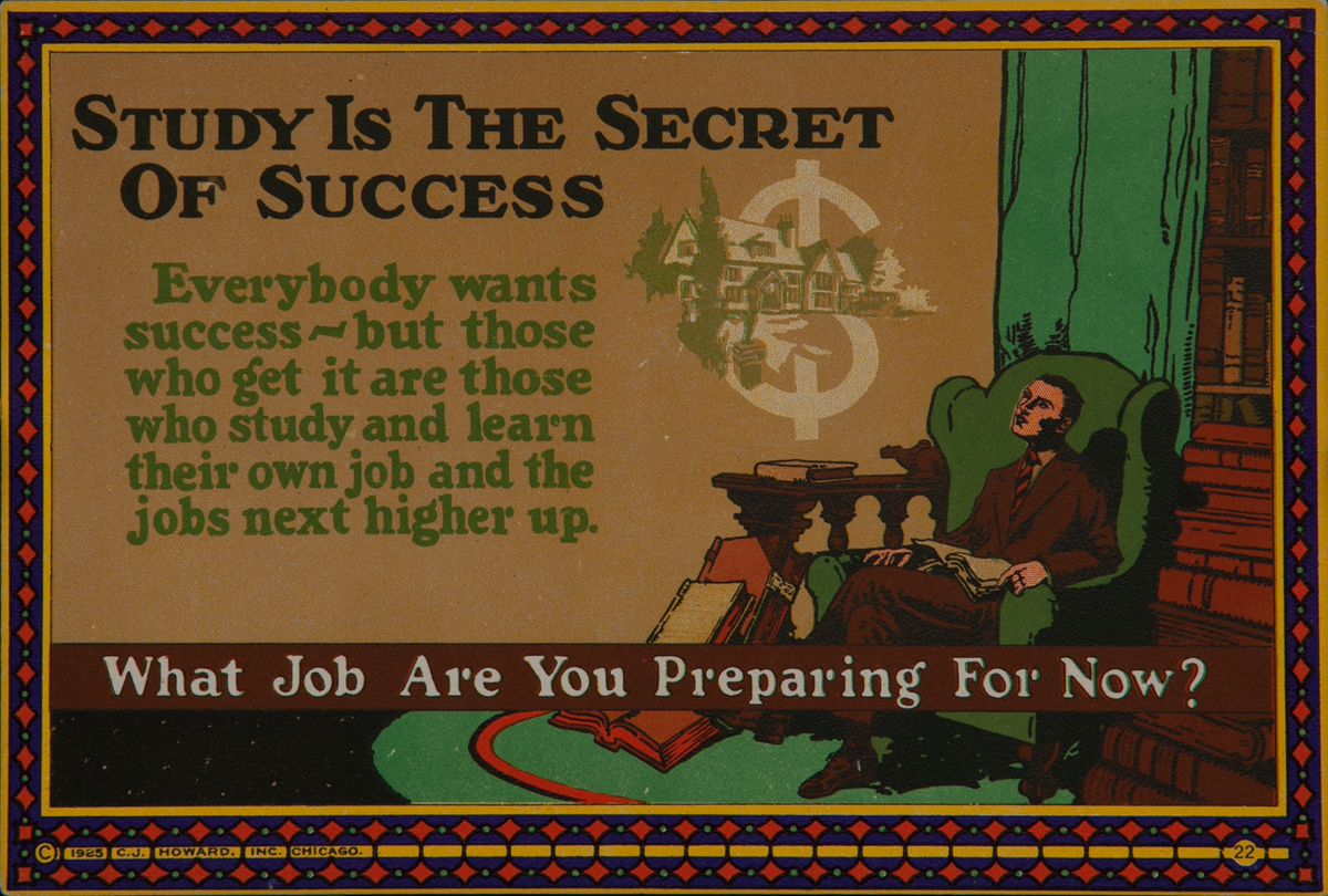 C J Howard Work Incentive Card #22 - Study is the Secret of Success, What job are you preparing for now?