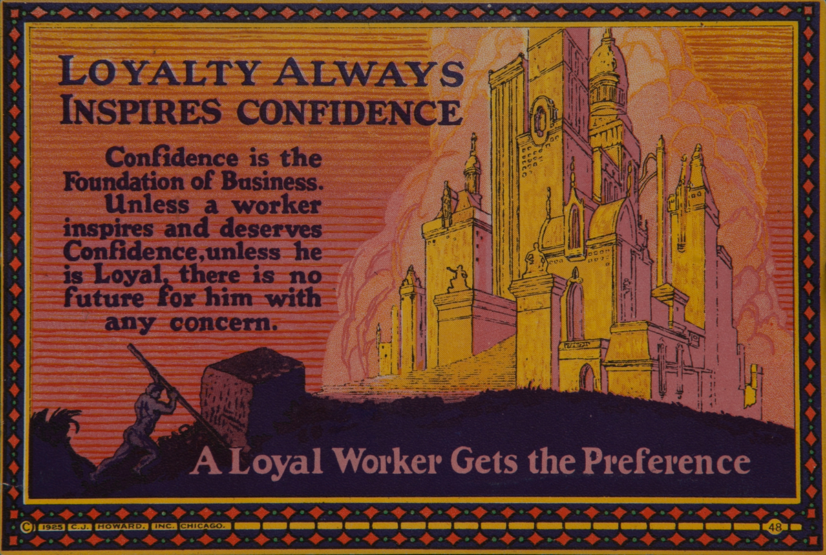 C J Howard Work Incentive Card #48 - Loyalty Always Inspires Confidence, A loyal worker gets the preference
