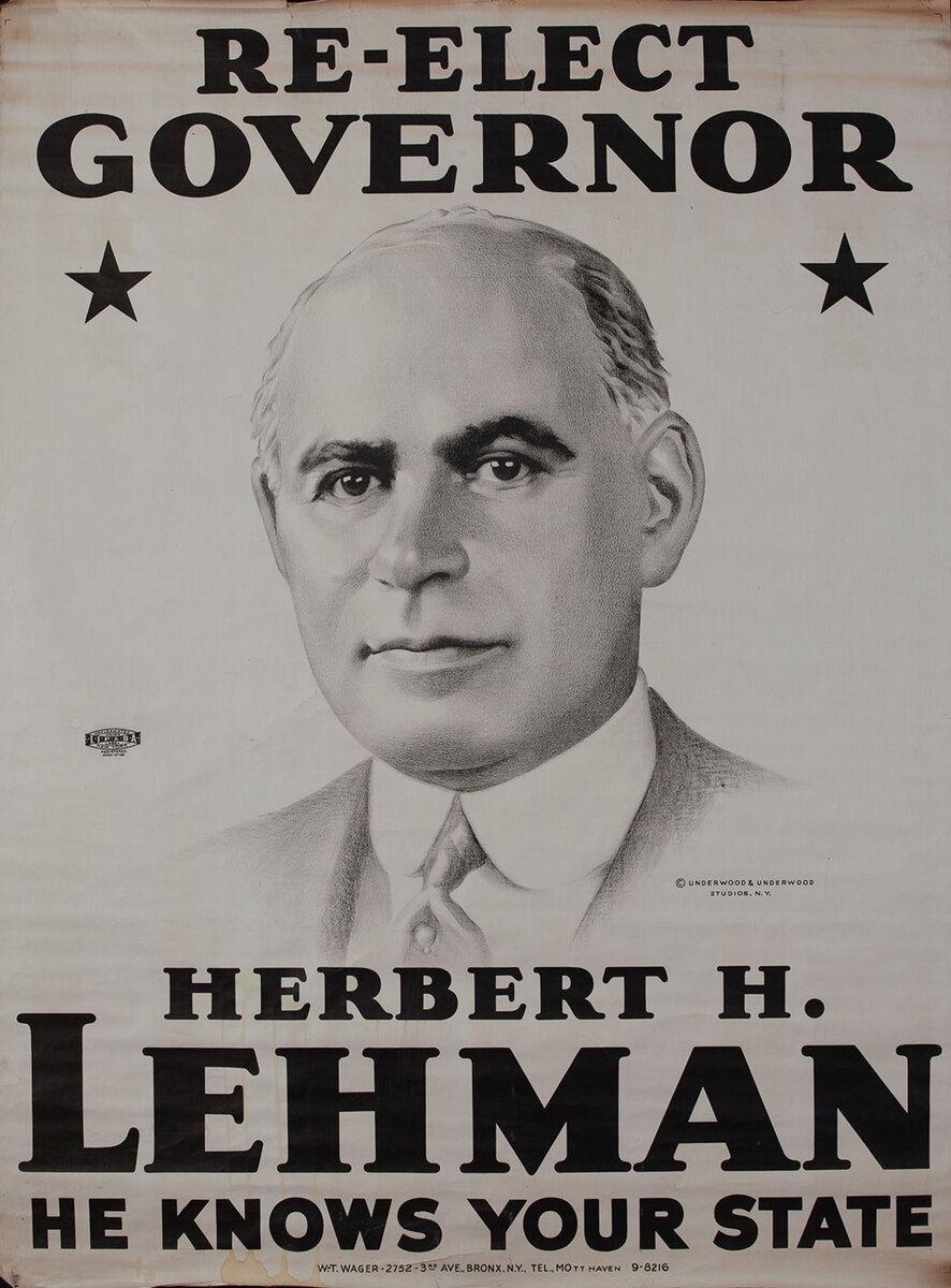 Re-Elect Governor Herbert H. Lehman - He Knows Your State, New York Political Campaign Poster