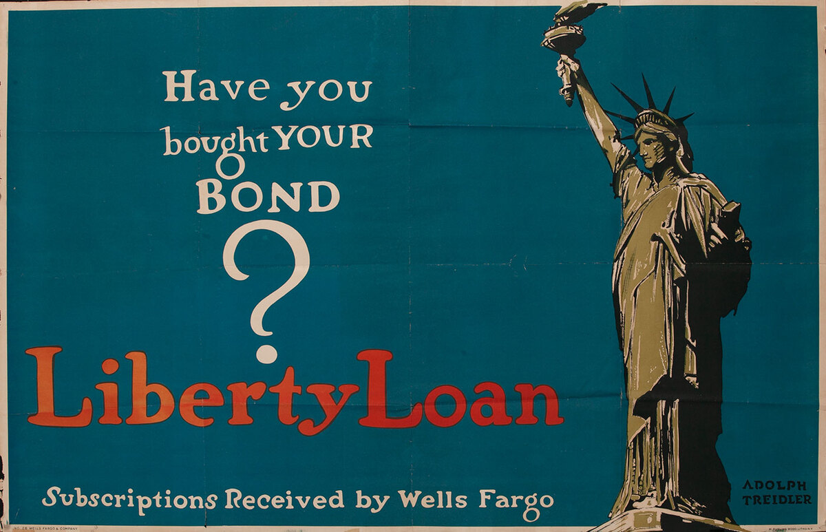 Have you bought you Bond? WWI Wells Fargo Liberty Loan Poster