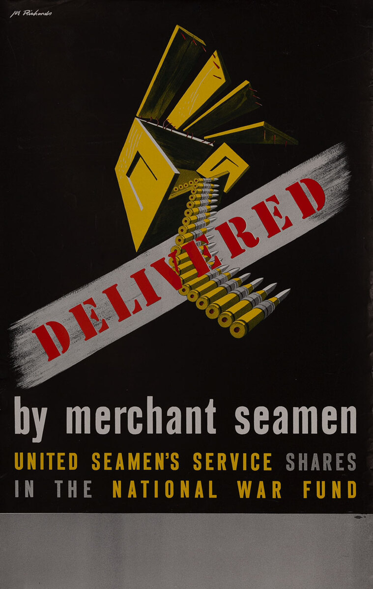 Delivered by merchant seamen - United Seamen's Service Shares in the National War Effort