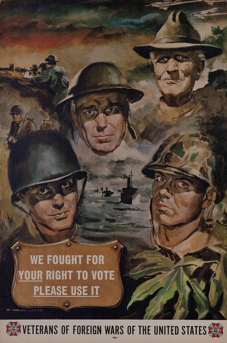 We Fought for Your Right to Vote- Now Use It! <br>VFW Poster