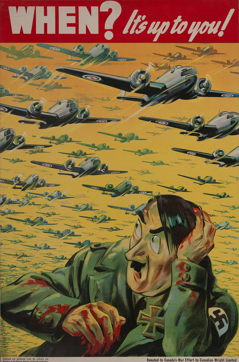 When? It's up to you! Canadian WWII Poster