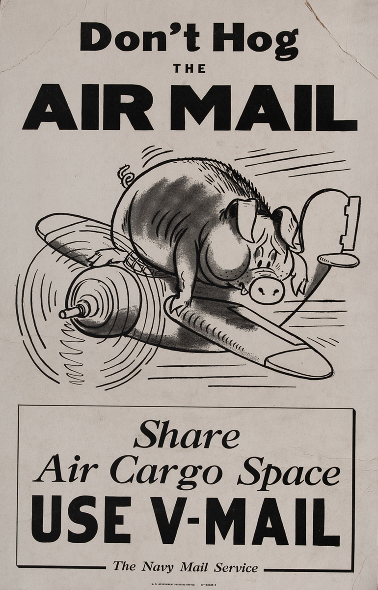 Don't Hog the Air Mail, Use V-Mail WWII Poster