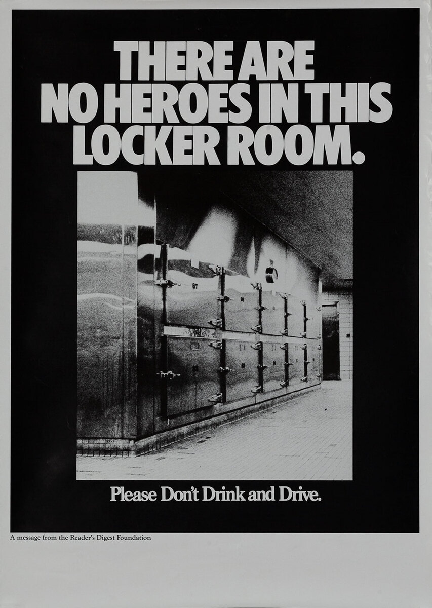 There are no heroes in this room - Reader's Digest Foundation Drunk Driving Poster