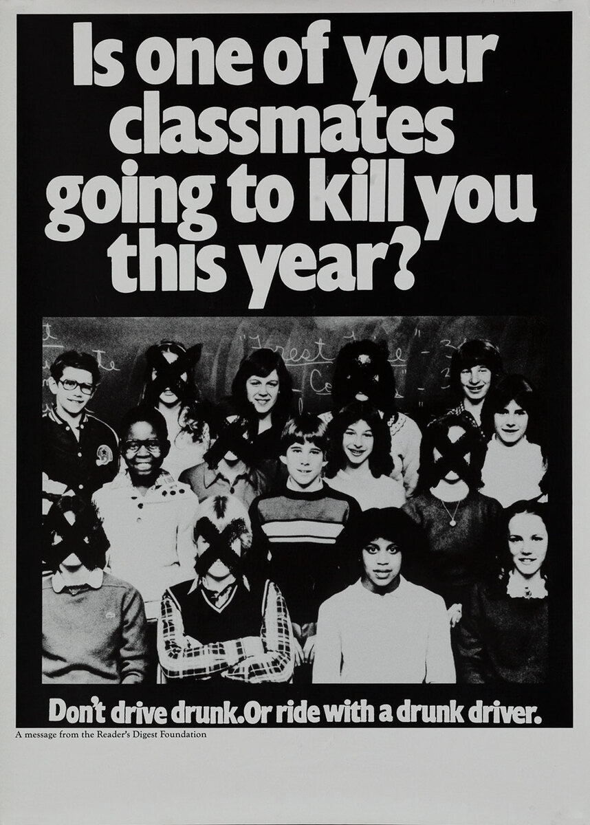 Is one of your classmates going to kill you this year? - Reader's Digest Foundation Drunk Driving Poster