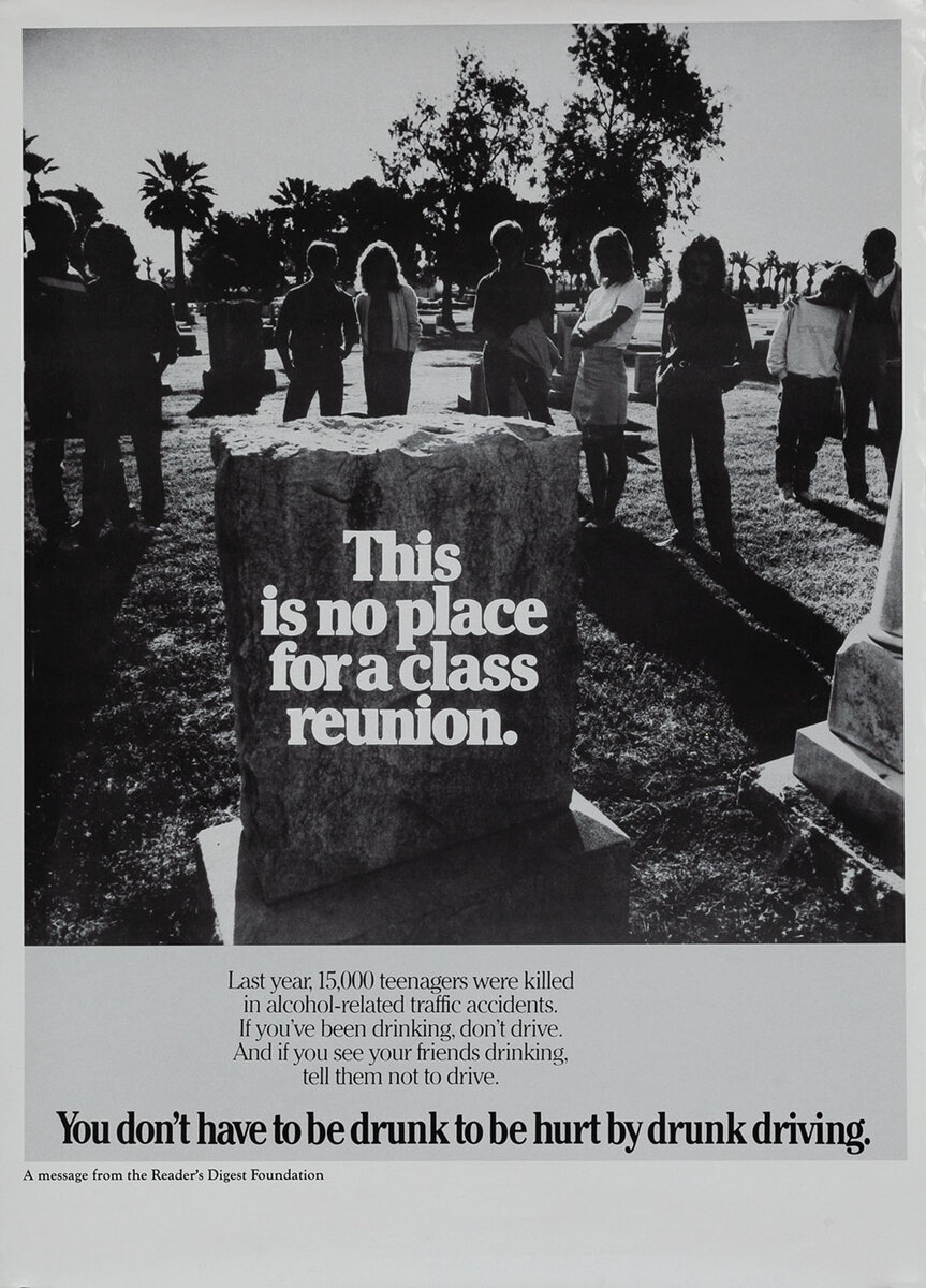 This is no place for a class reunion - Reader's Digest Foundation Drunk Driving Poster