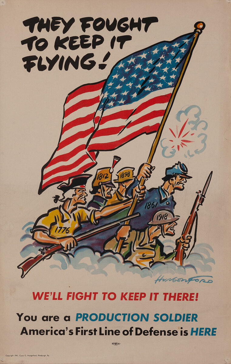 They Fought to Keep it Flying - Production Soldier WWII Homefront Poster