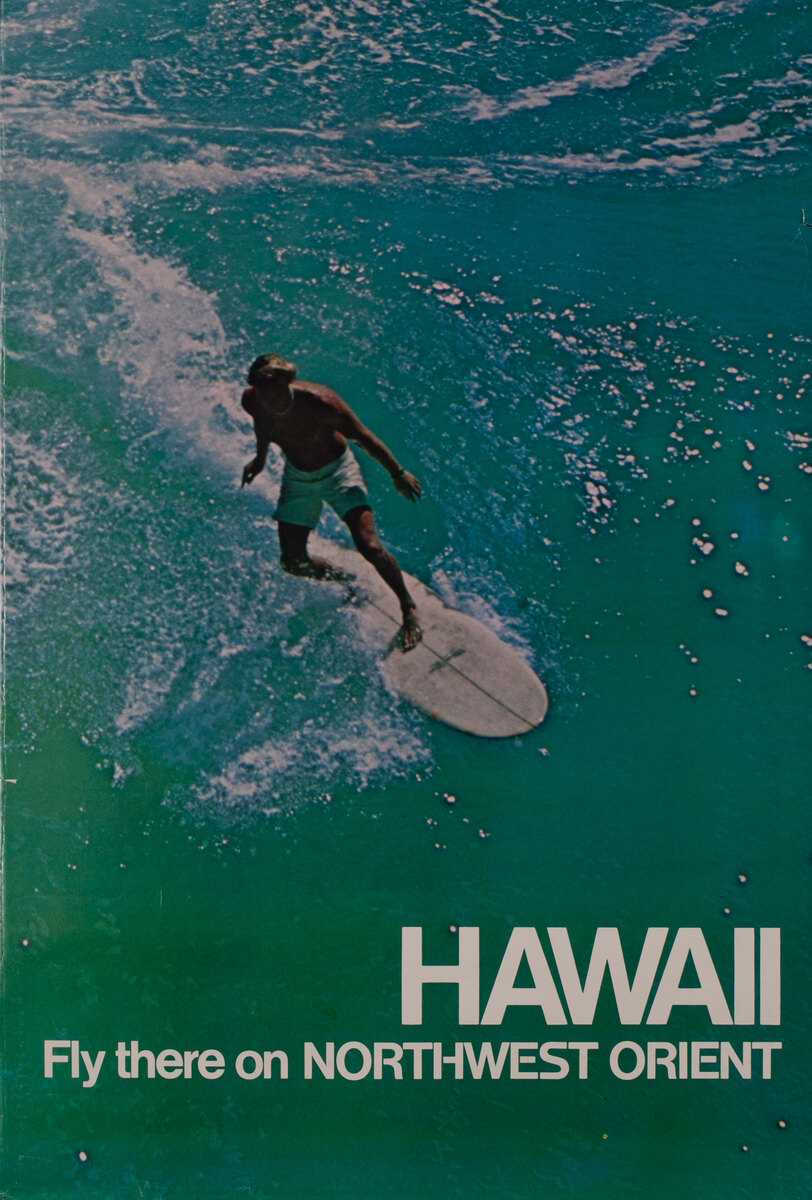 Hawaii Fly there on Northwest Orient Surfer