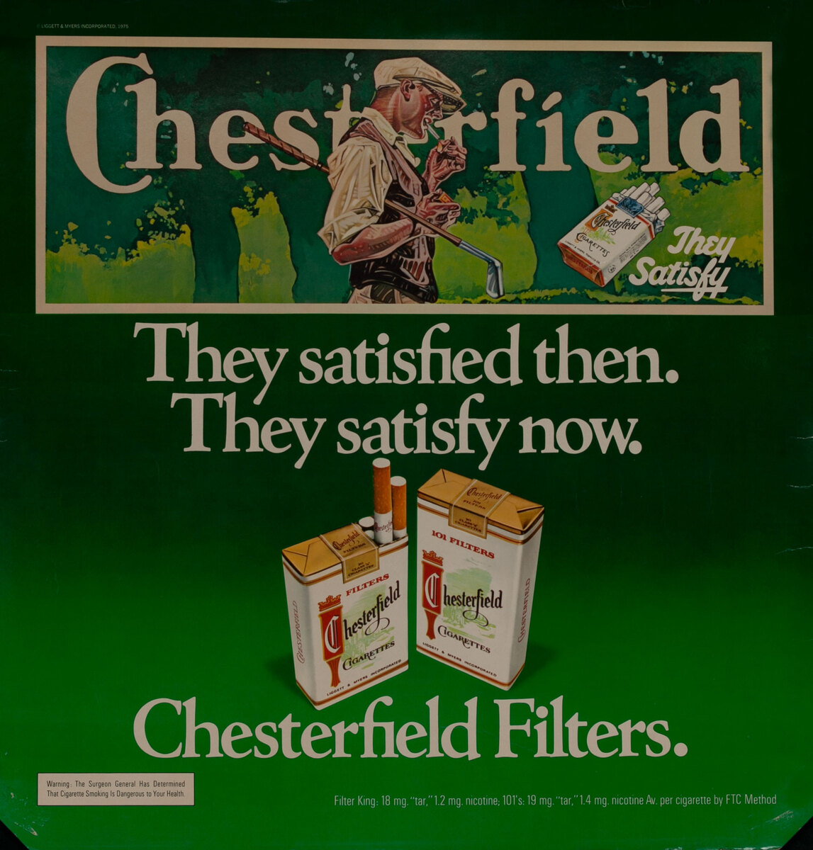 Chesterfield - They satisfied then.They satisfy now. 