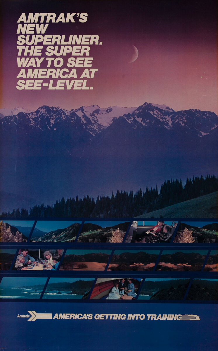  Amtrak's New Superliner, the Super Way to See America at See-Level. Rail Poster