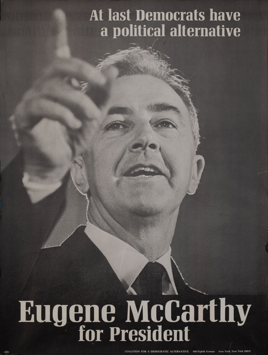 Eugene McCarthy for President - At last Democrats have a political alternative