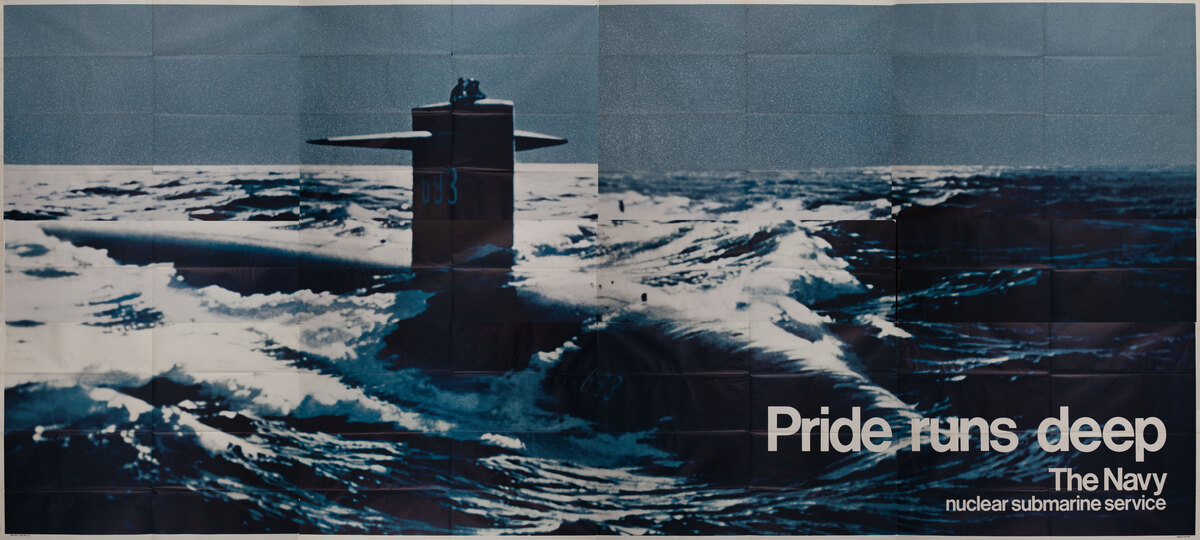 Pride Runs Deep The Navy, nuclear submarie service Recruiting Billboard
