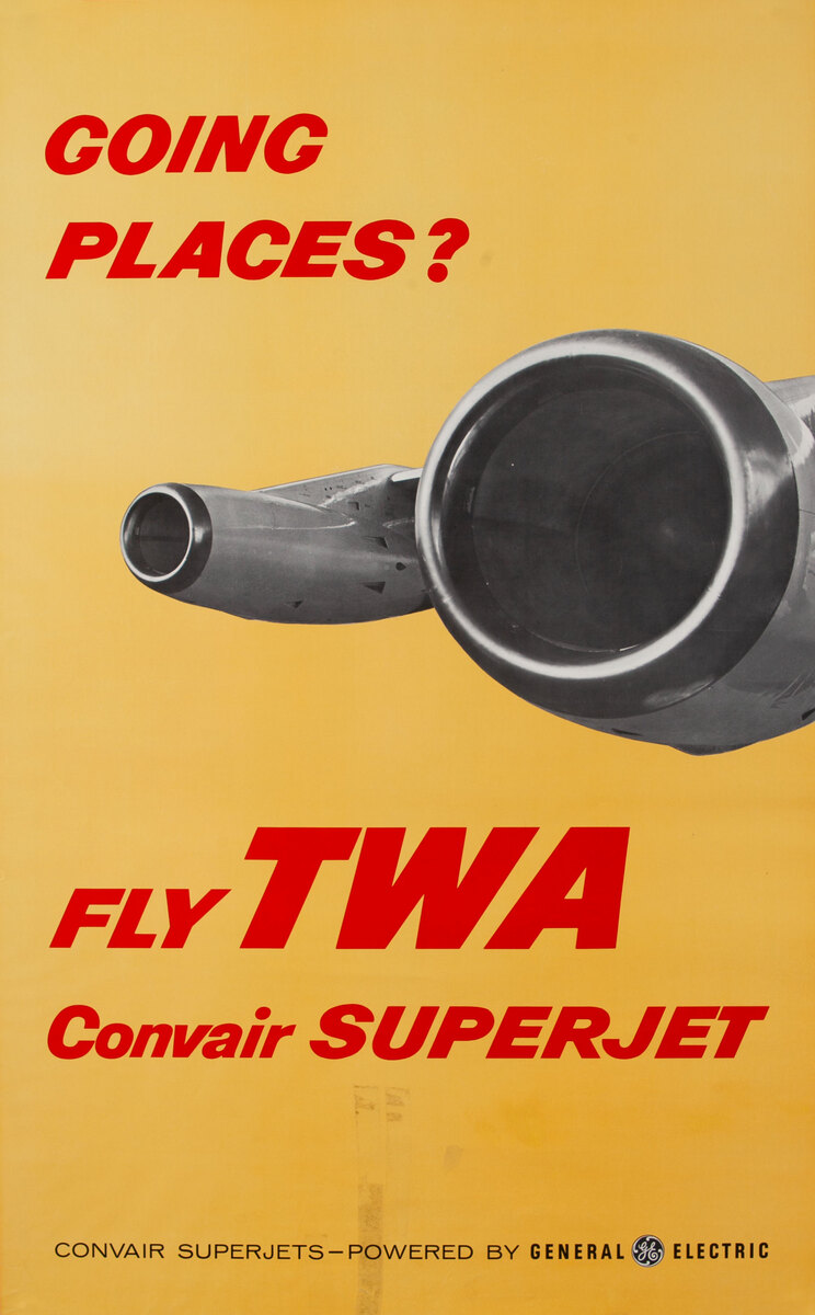Going Places? Fly TWA Convair Superjets