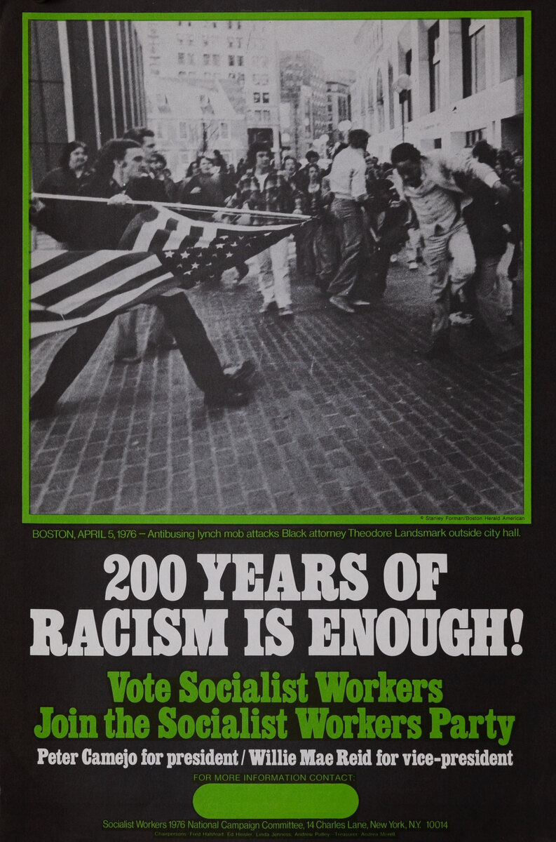 200 Years of Racism is Enough!  Vote Socialist Workers - Join  the Socialist Workers Party