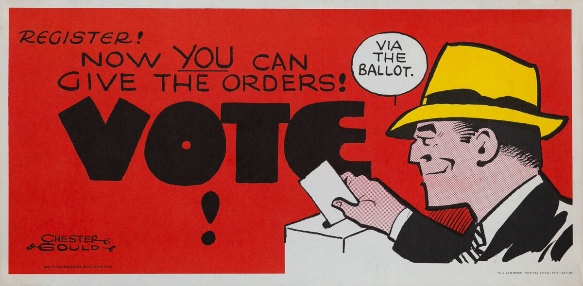 Register! Now YOU can give the orders! VOTE! Dick Tracy Ciitizenship Poster