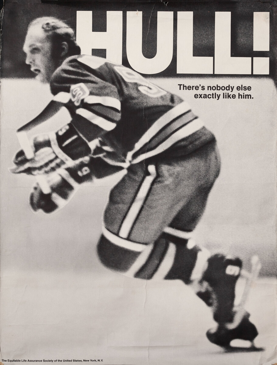 There's nobody else exactly like him Bobby Hull Equitable Life Insurance Poster 