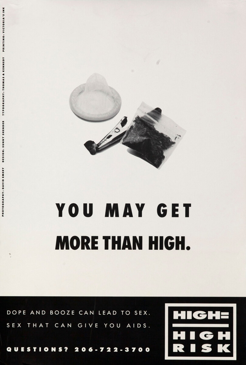 HIGH = HIGH RISK HIV AIDs Poster - You May Get More Than High