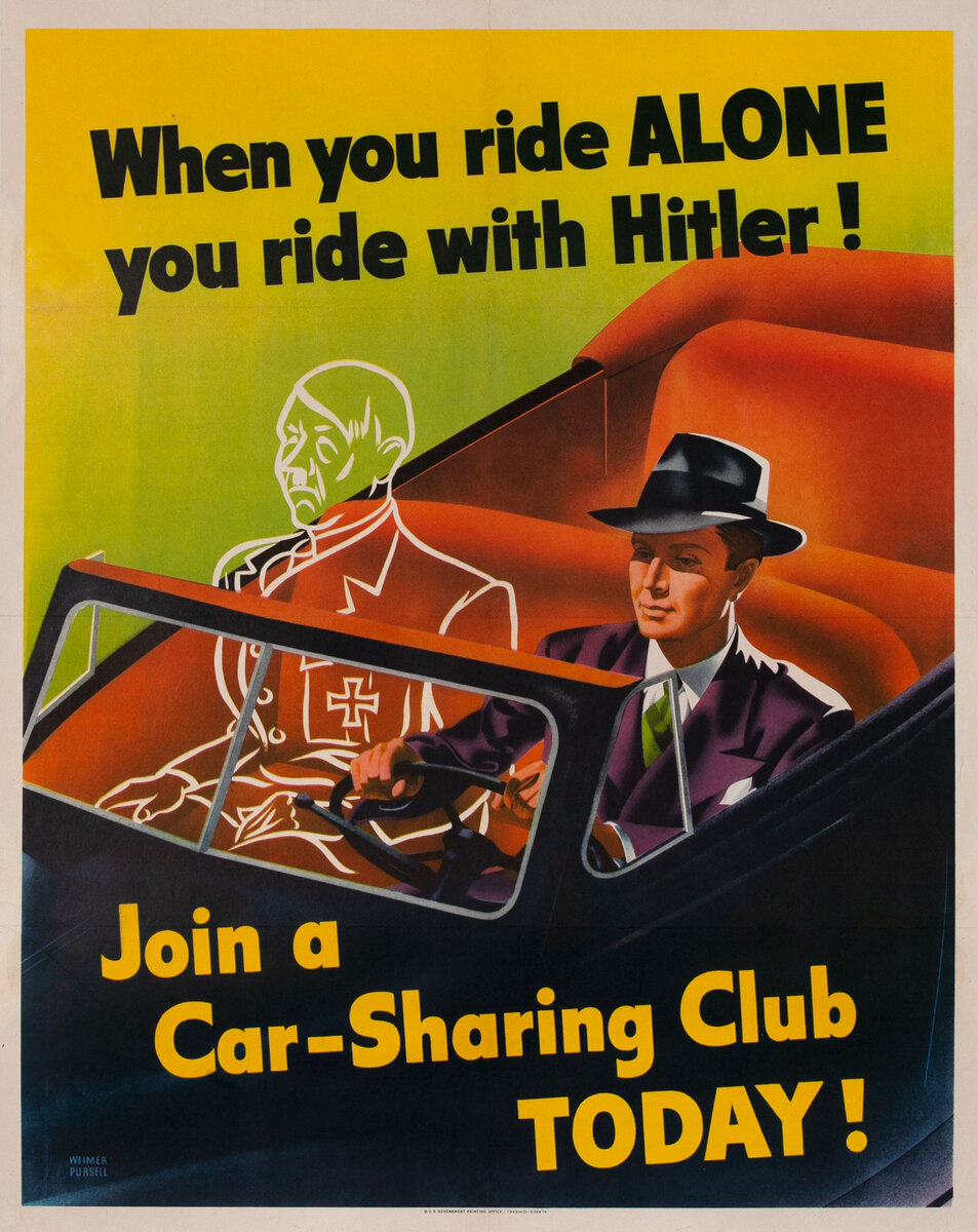 When you ride ALONE, You ride with Hitler! Join a Car-Sharing Club Today!