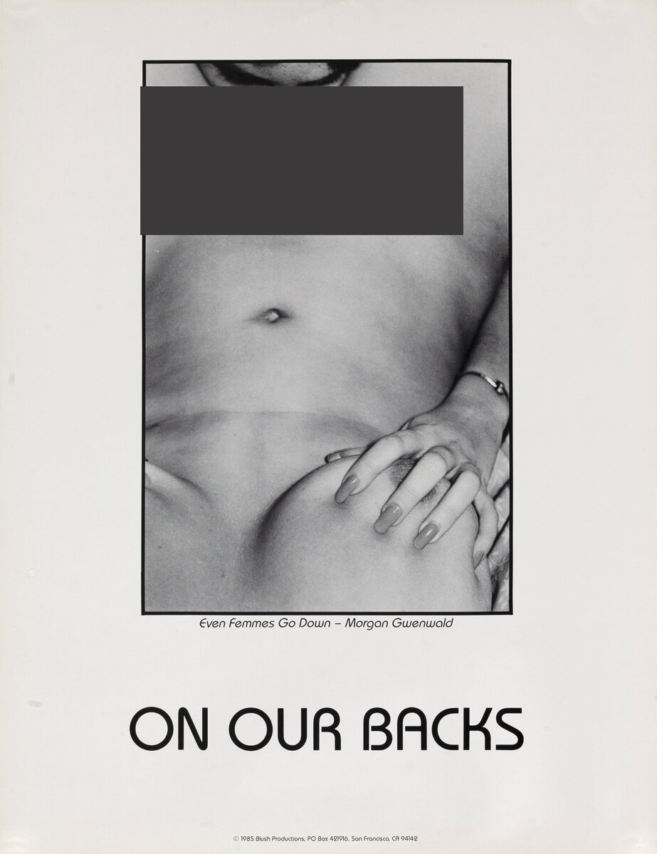 On Our Backs Magazine Poster <br>Even Femmes Go Down - Morgan Gwenwald